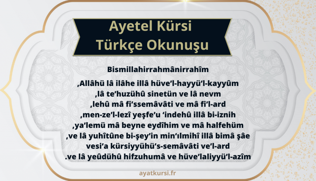 ayat al kursi okunusu 
Ayat al Kursi turkce
